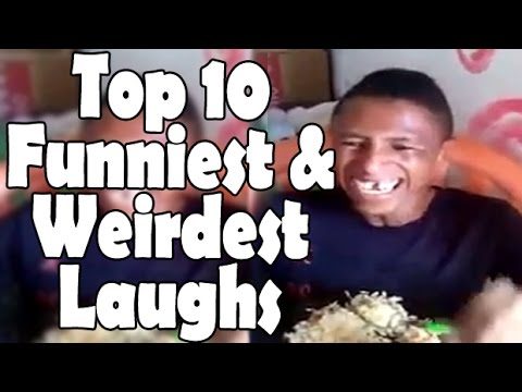 Top 10 Funniest & Weirdest Laughs that Will make you ROFL