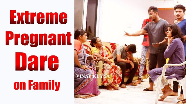 Extreme Pregnant Dare on Family | Comment Trolling Dares | Vinay Kuyya